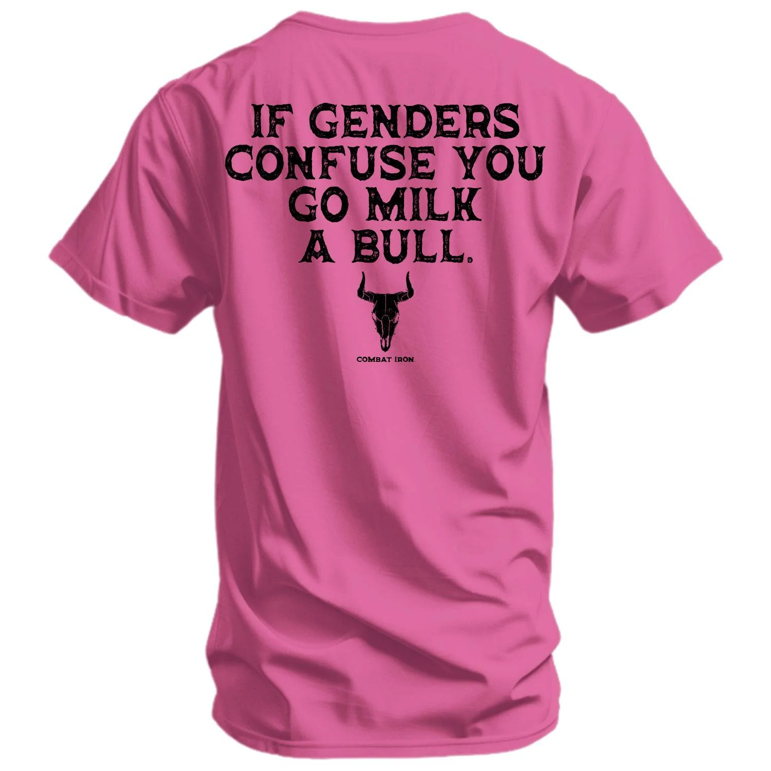 If Genders Confuse You, Go Milk a Bull Men's T-Shirt - Image 25