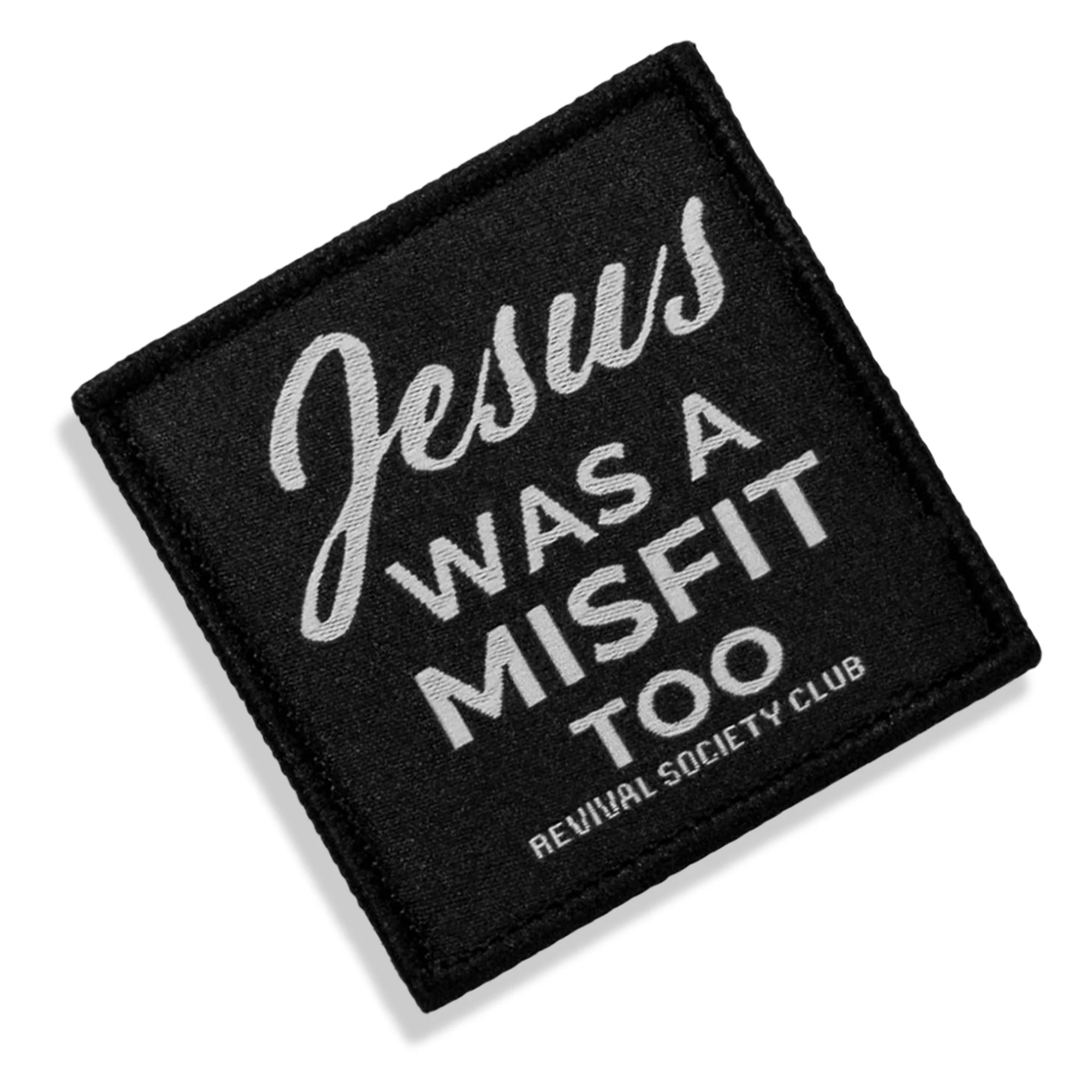 Jesus Was A Misfit Too Velcro Patch - Image 5
